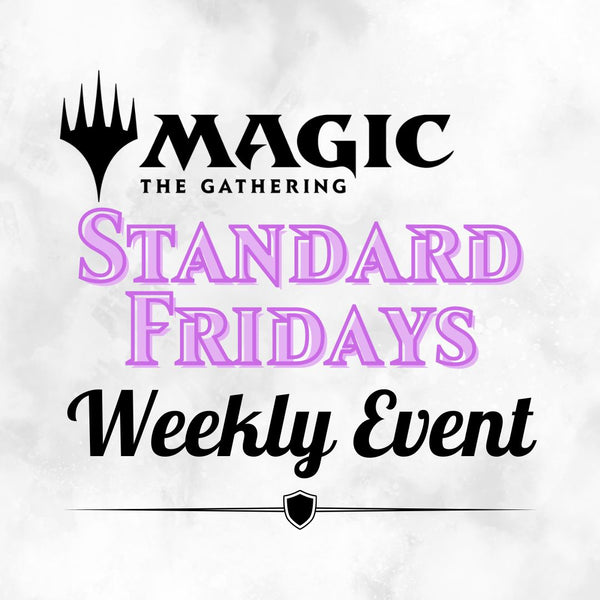 Friday Night Standard Showdown - Magic: The Gathering