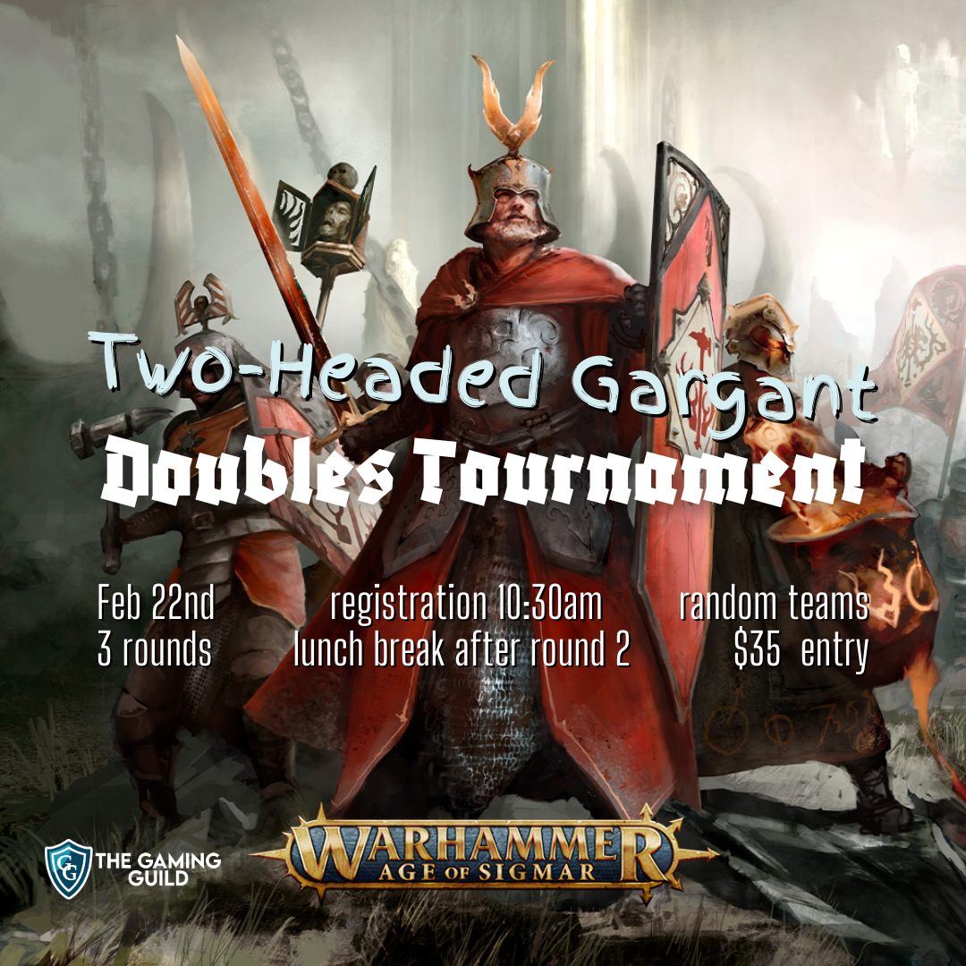 Two-Headed Gargant Doubles Tournament Warhammer Age of Sigmar - February