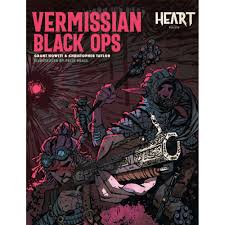 Heart: The City Beneath RPG- Vermissian Black Ops